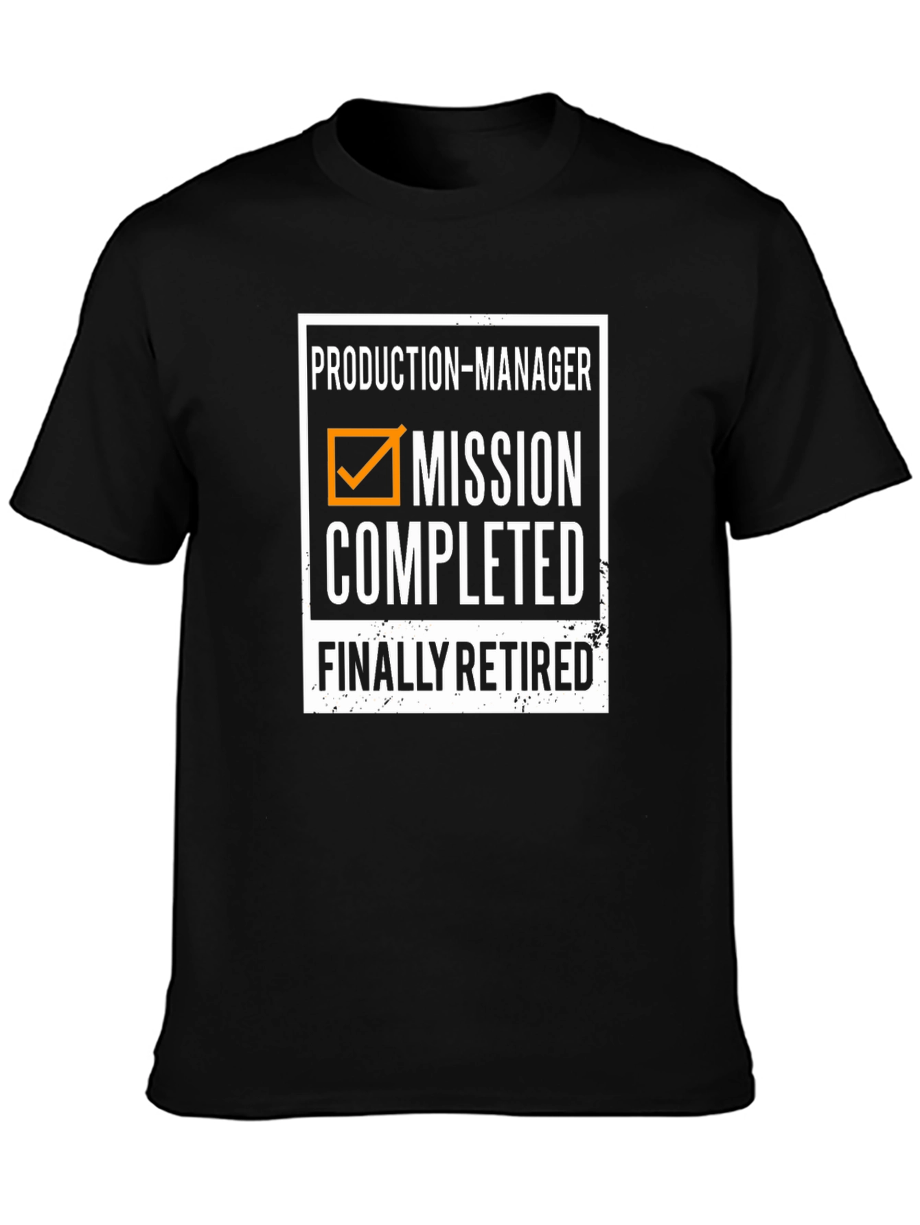 Production Manager Mission Completed Retirement T-Shirt