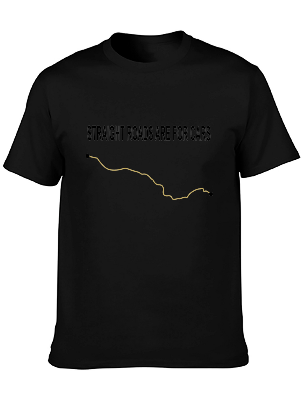 Straight Roads Are For Cars Graphic Tee