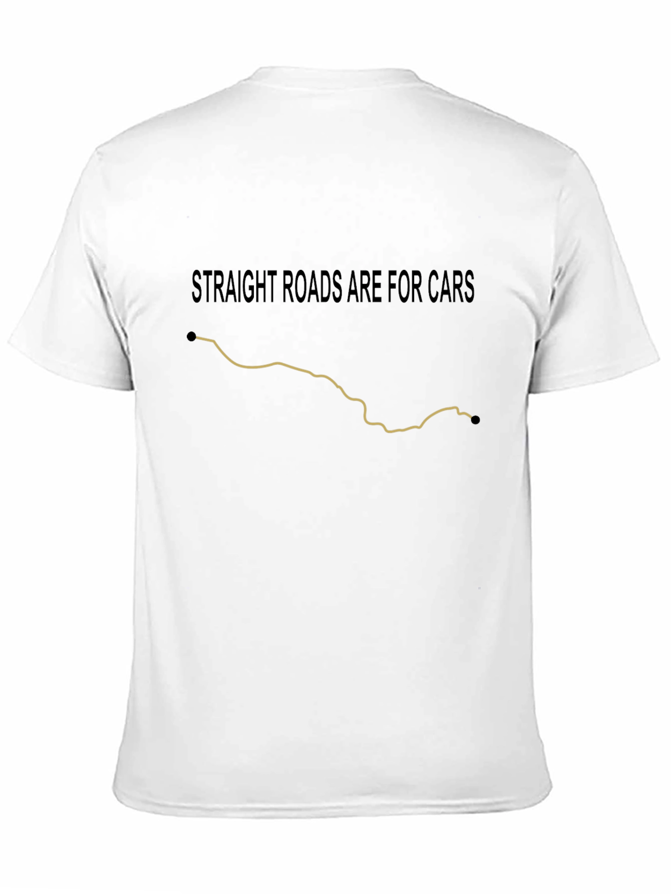 Straight Roads Are For Cars Graphic Tee