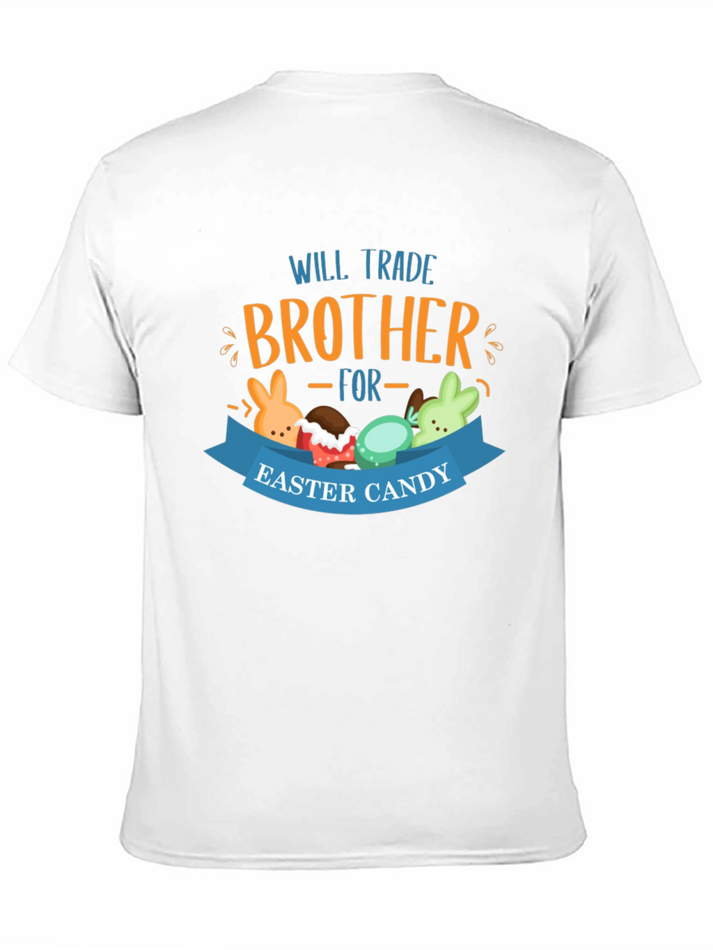 Will Trade Brother Easter Candy T-Shirt