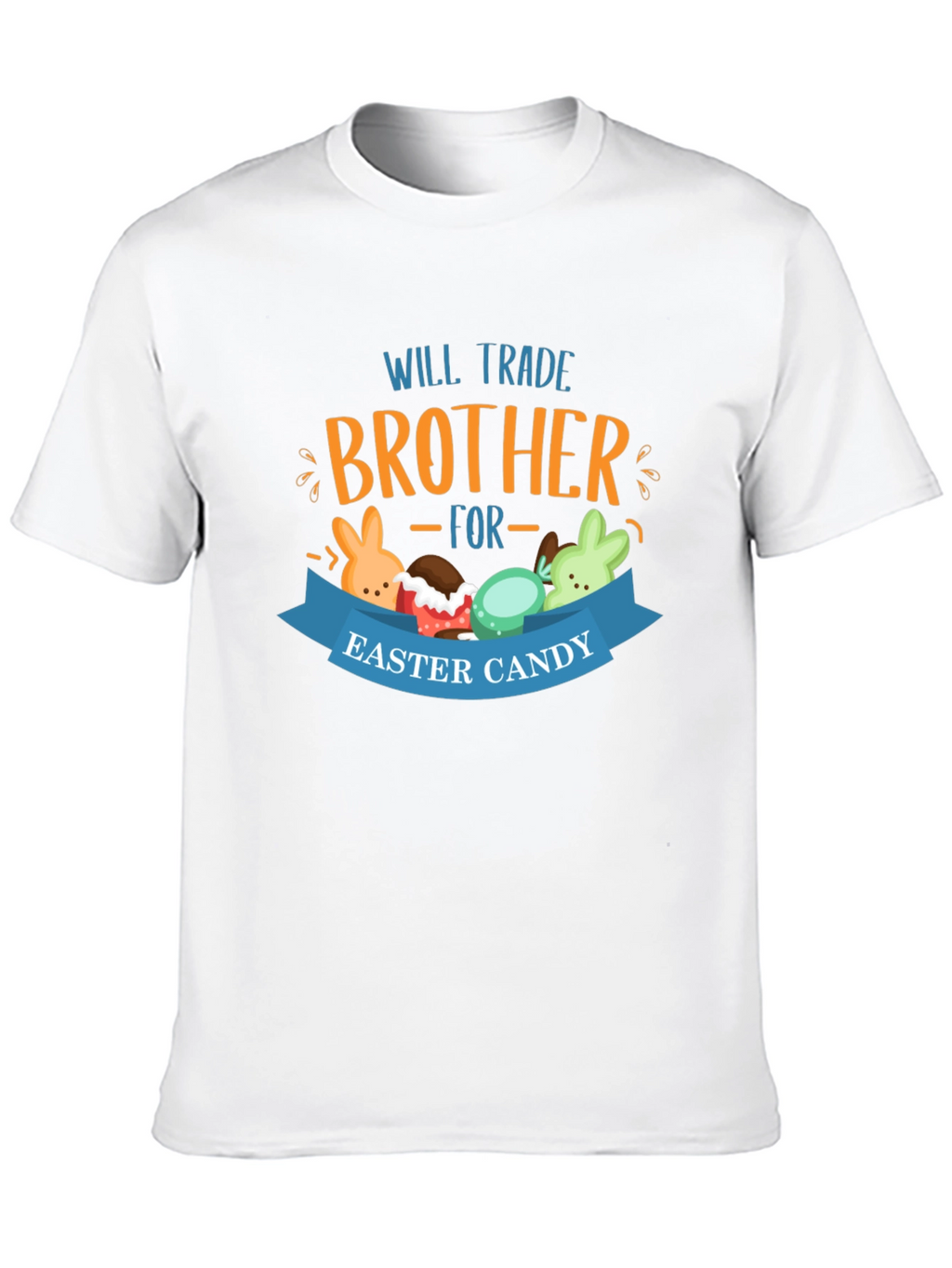 Will Trade Brother Easter Candy T-Shirt