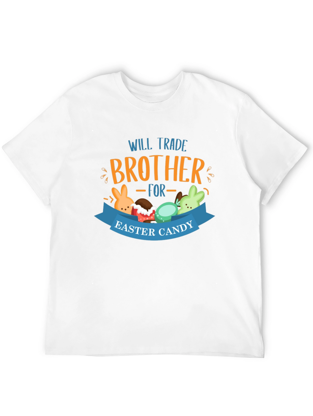 Will Trade Brother Easter Candy T-Shirt