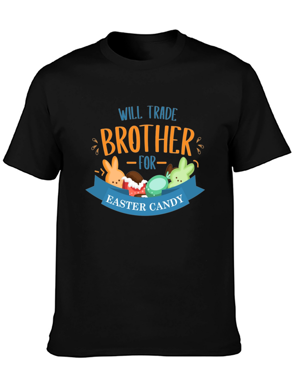 Will Trade Brother Easter Candy T-Shirt