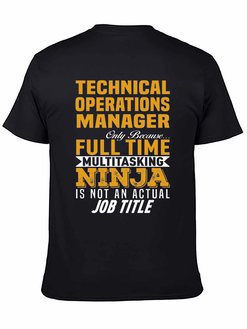 Technical Operations Manager Multitasking Ninja T-Shirt