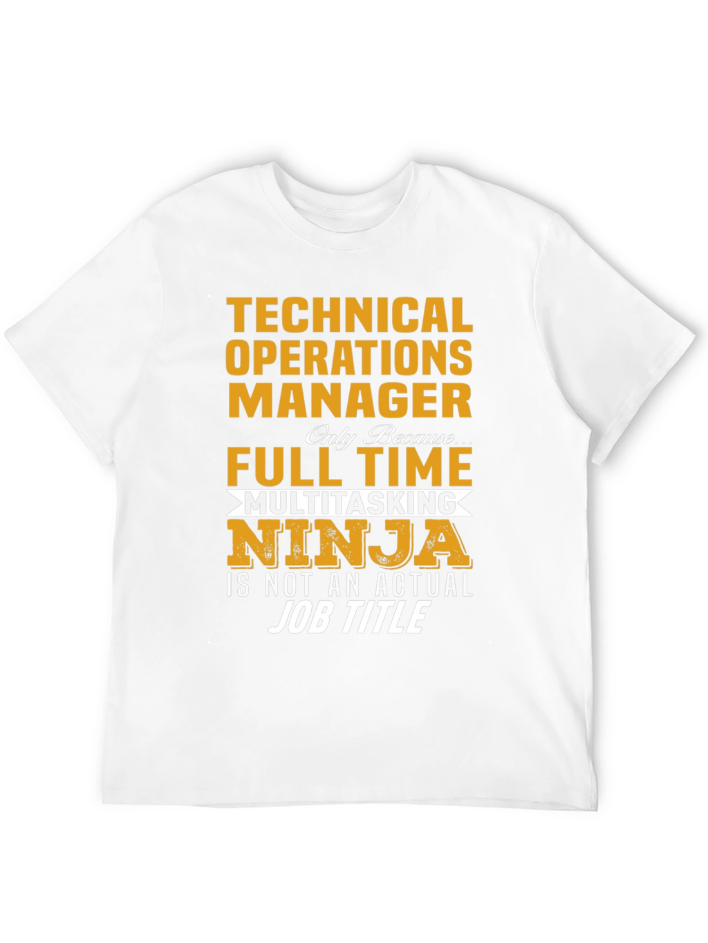 Technical Operations Manager Multitasking Ninja T-Shirt