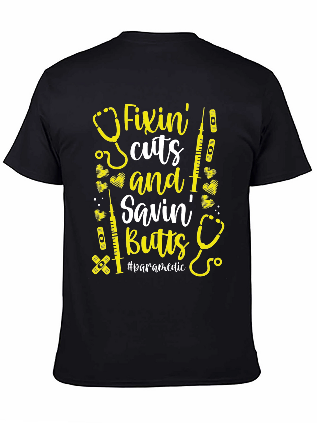 Fixin Cuts & Savin Butts Paramedic T-Shirt