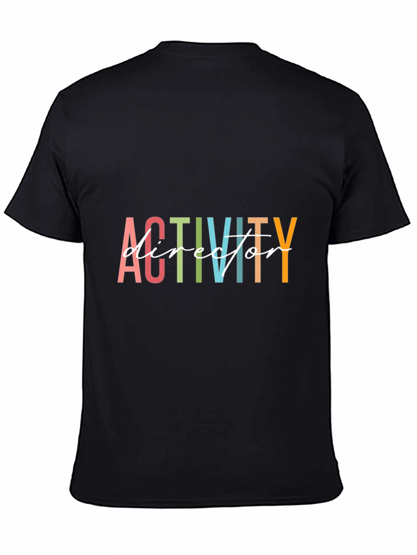 Activity Director T-Shirt - Fun Colorful Design
