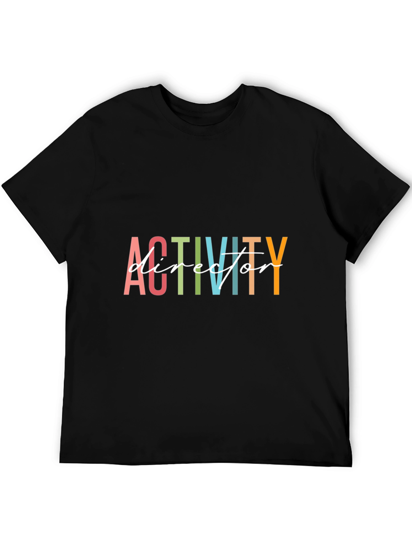 Activity Director T-Shirt - Fun Colorful Design