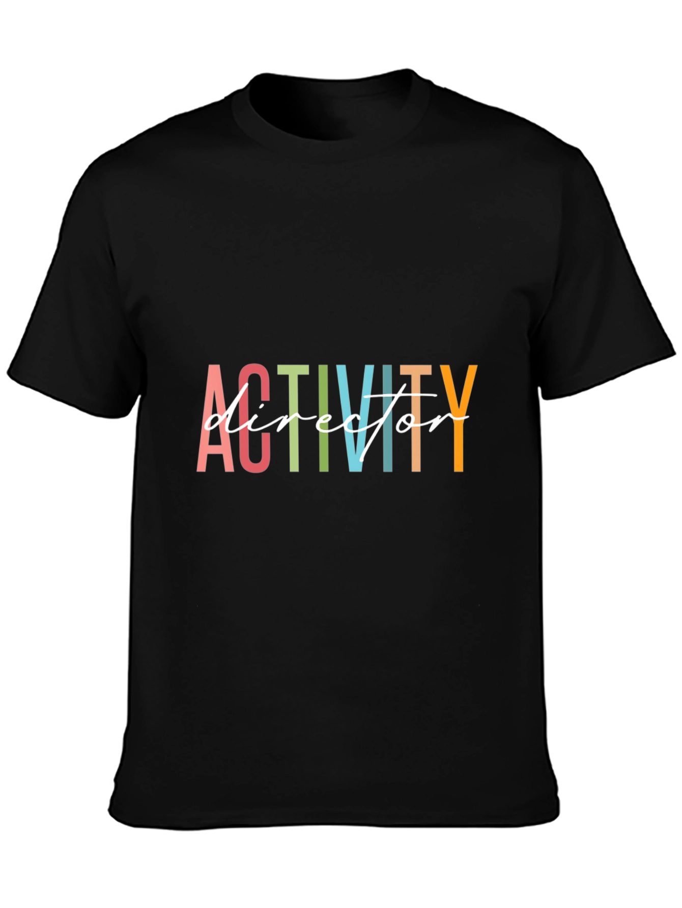 Activity Director T-Shirt - Fun Colorful Design