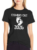 Coming Out 2026 Baby Feet T-Shirt