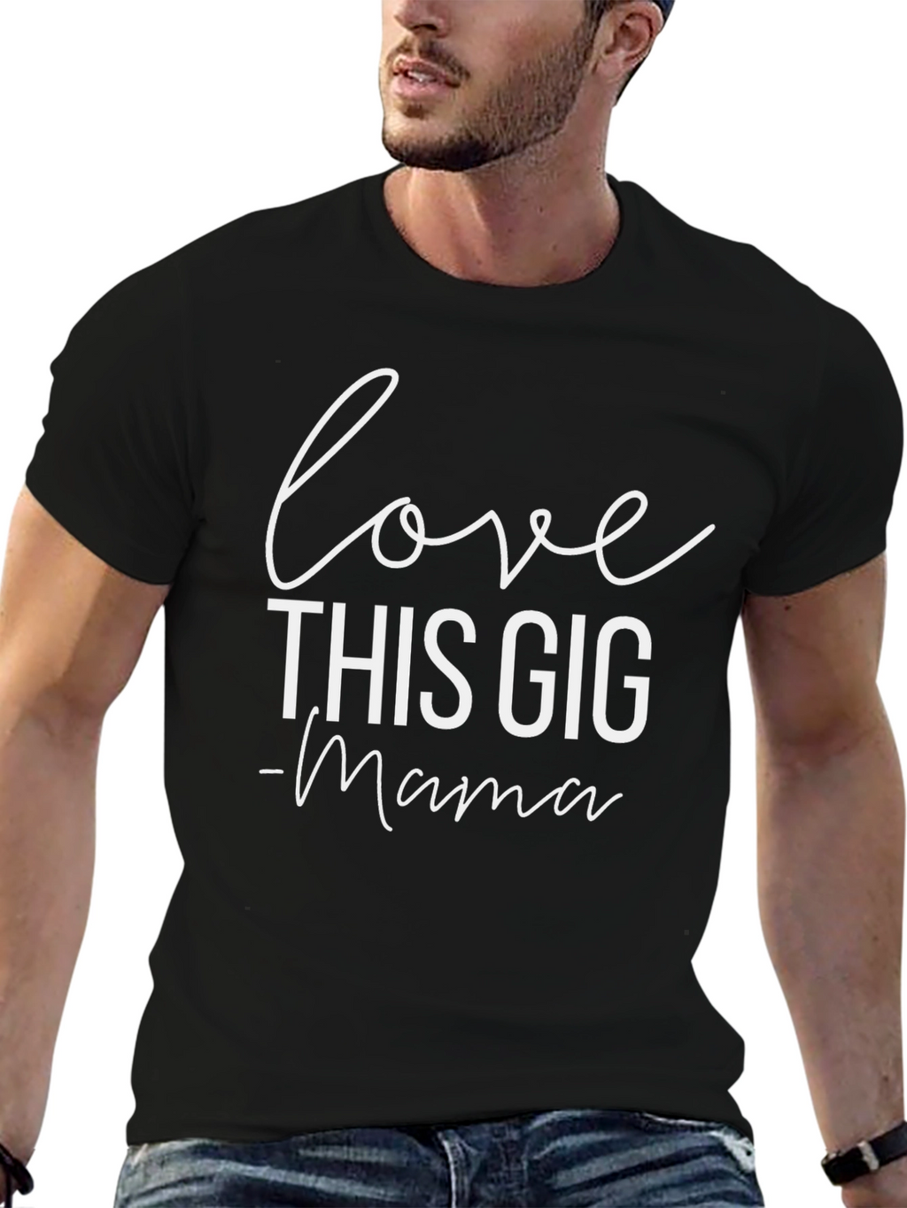 Love This Gig - Mama T-Shirt