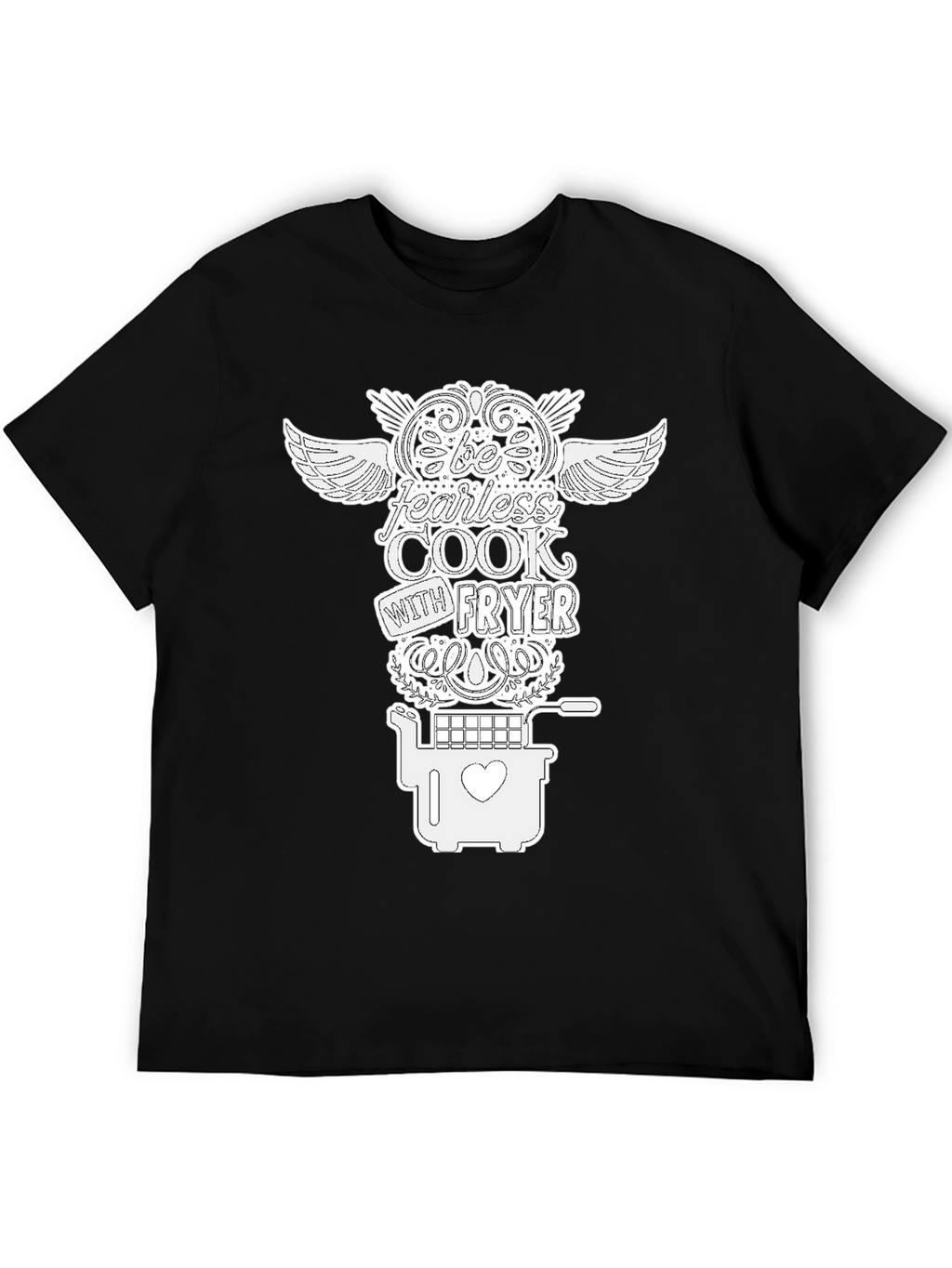 Be Fearless Cook with Fryer Black Graphic T-Shirt