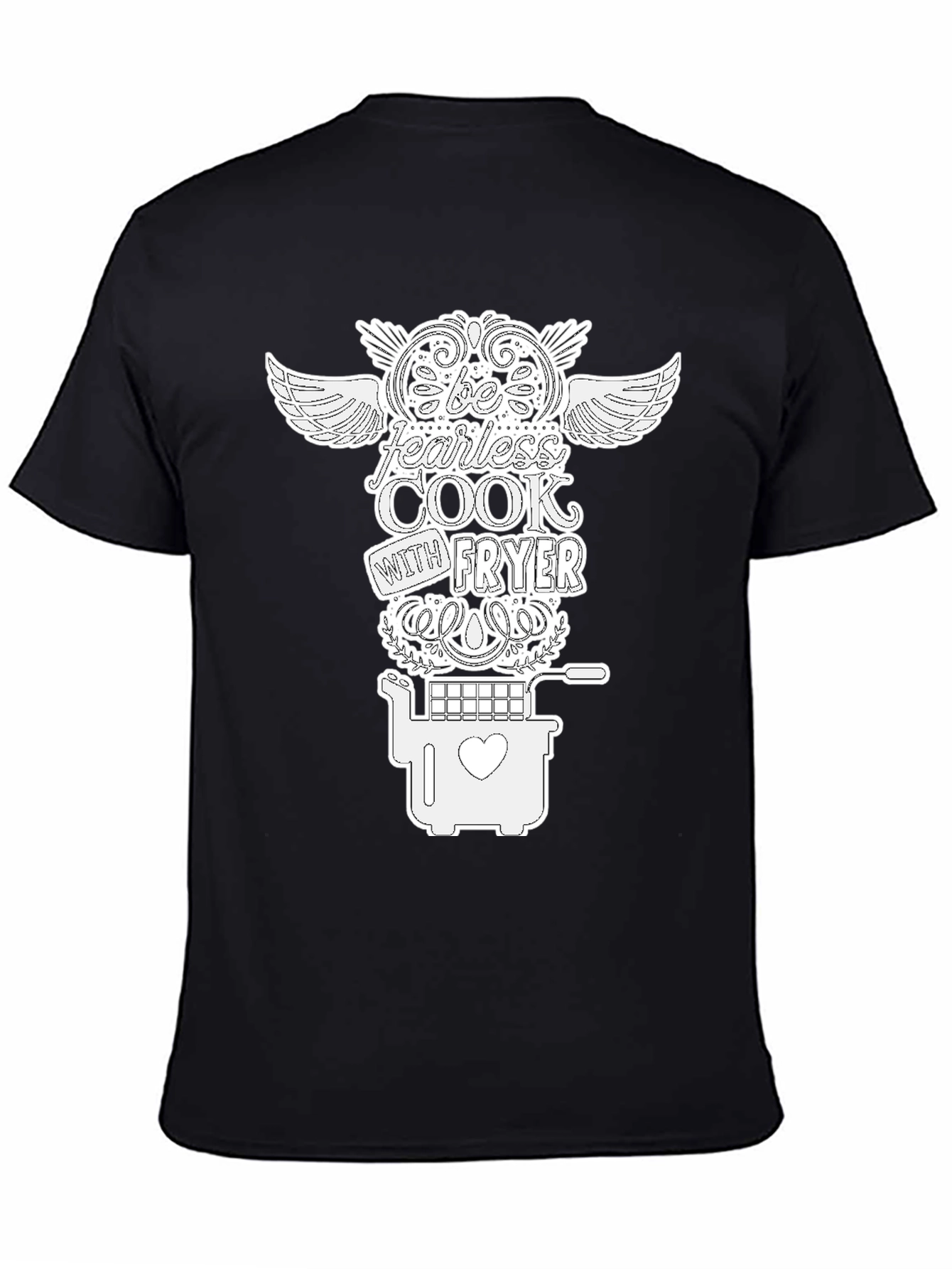 Be Fearless Cook with Fryer Black Graphic T-Shirt