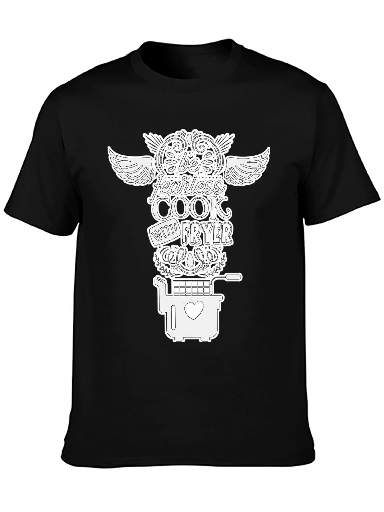 Be Fearless Cook with Fryer Black Graphic T-Shirt