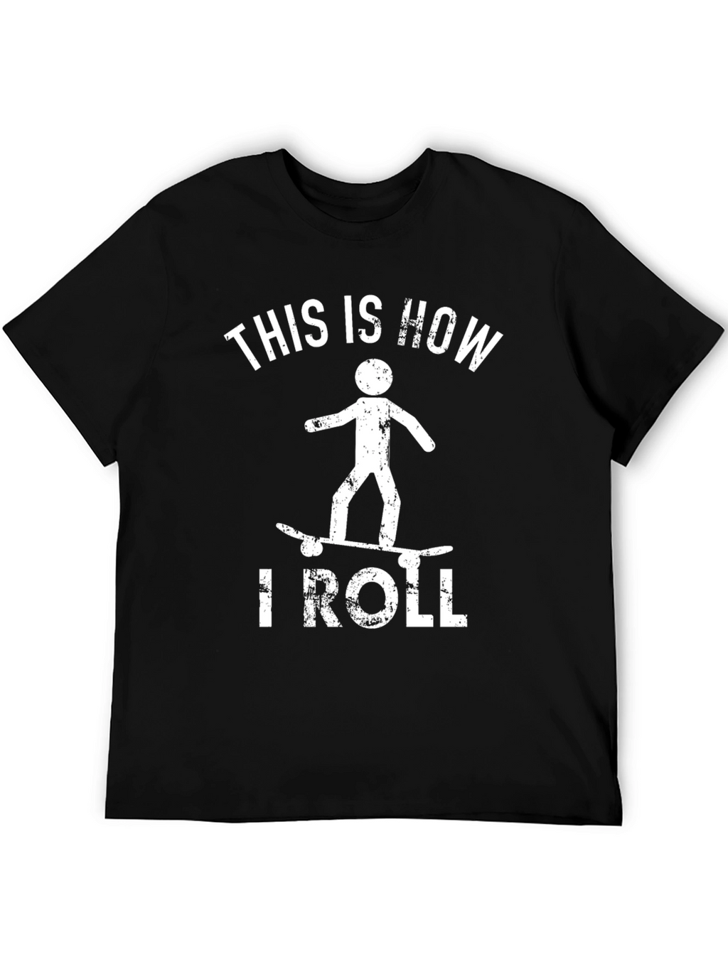 This Is How I Roll Skateboard T-Shirt