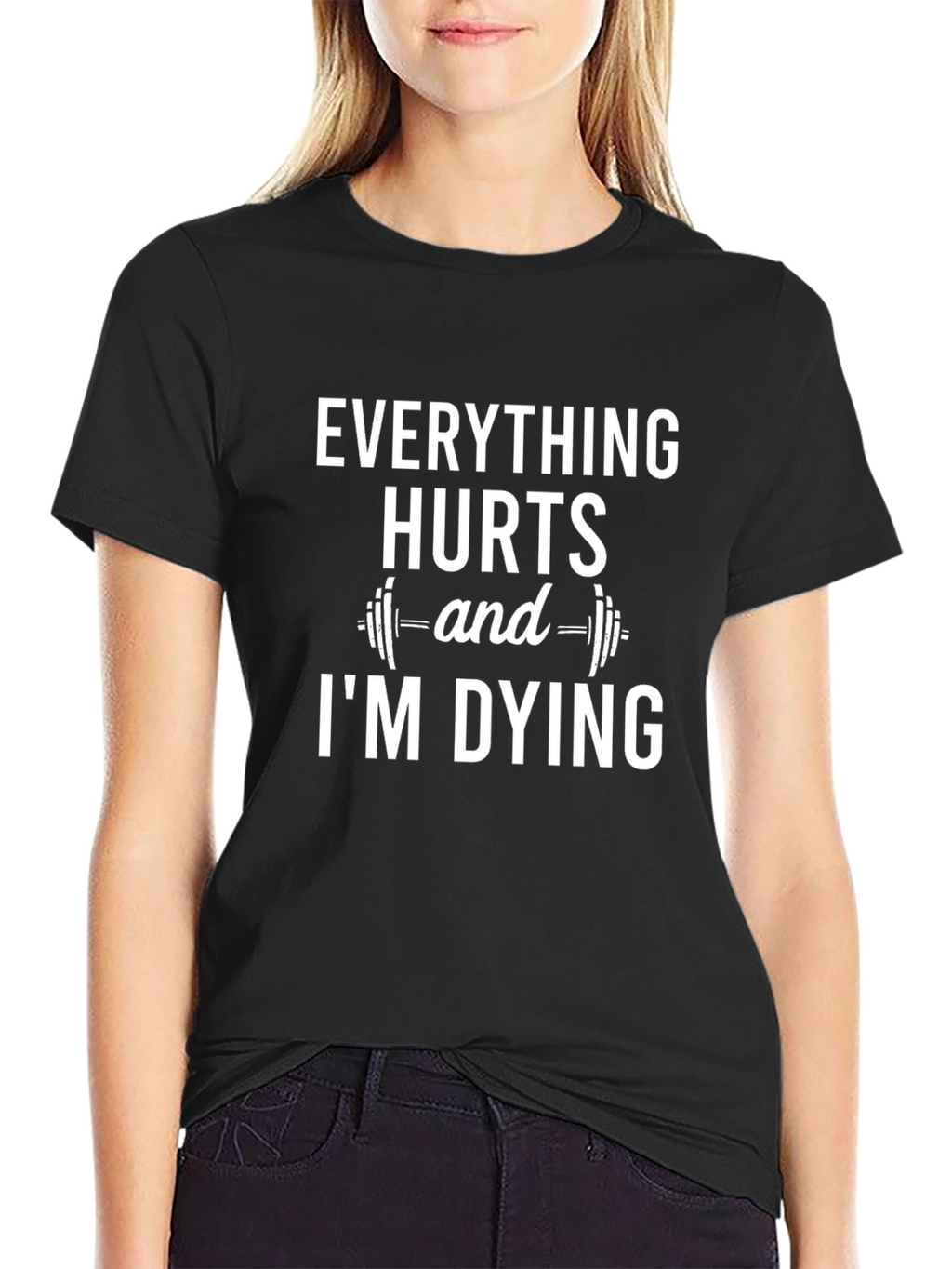 Everything Hurts Gym Humor T-Shirt