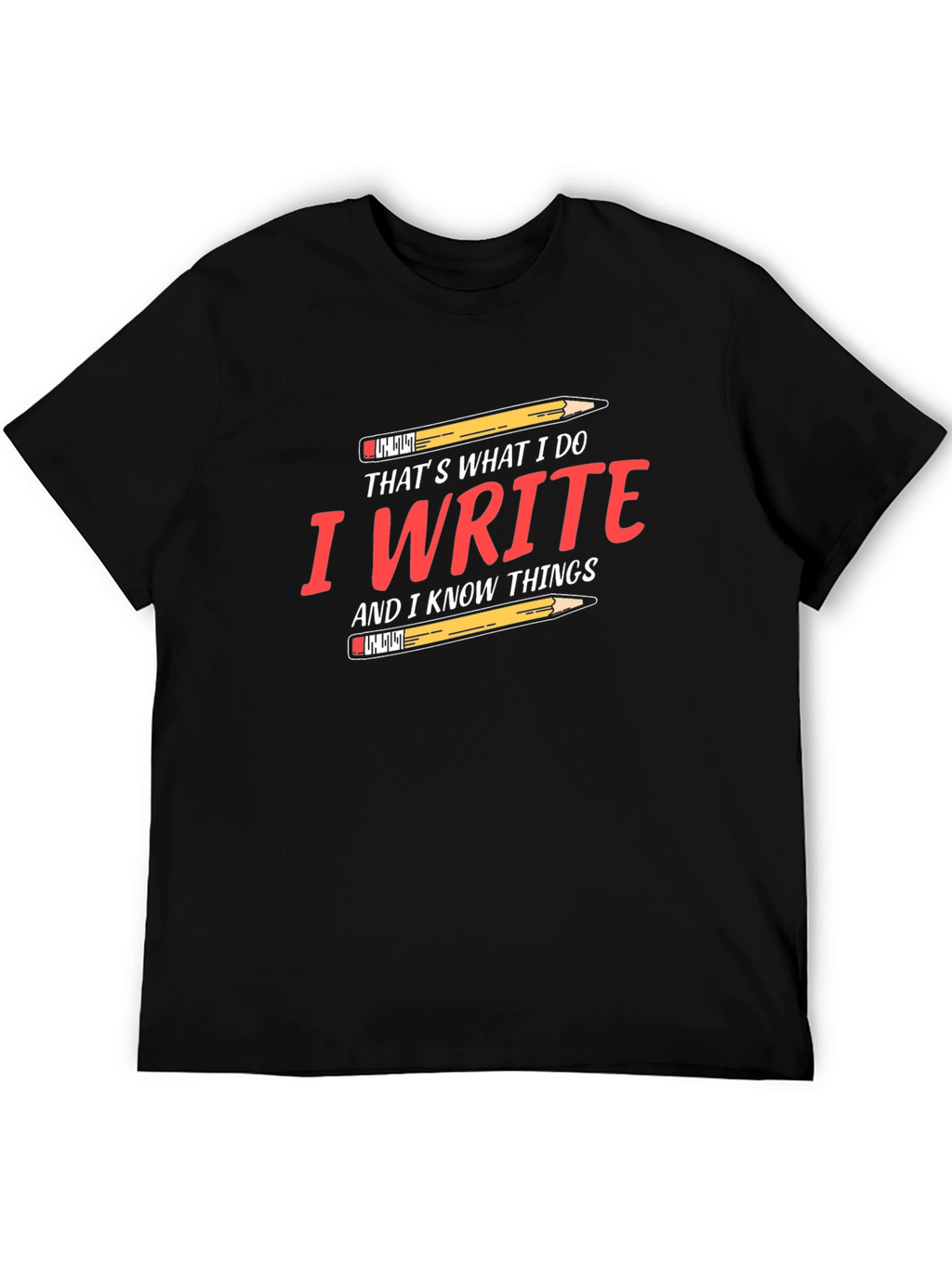 I Write and I Know Things Black T-Shirt