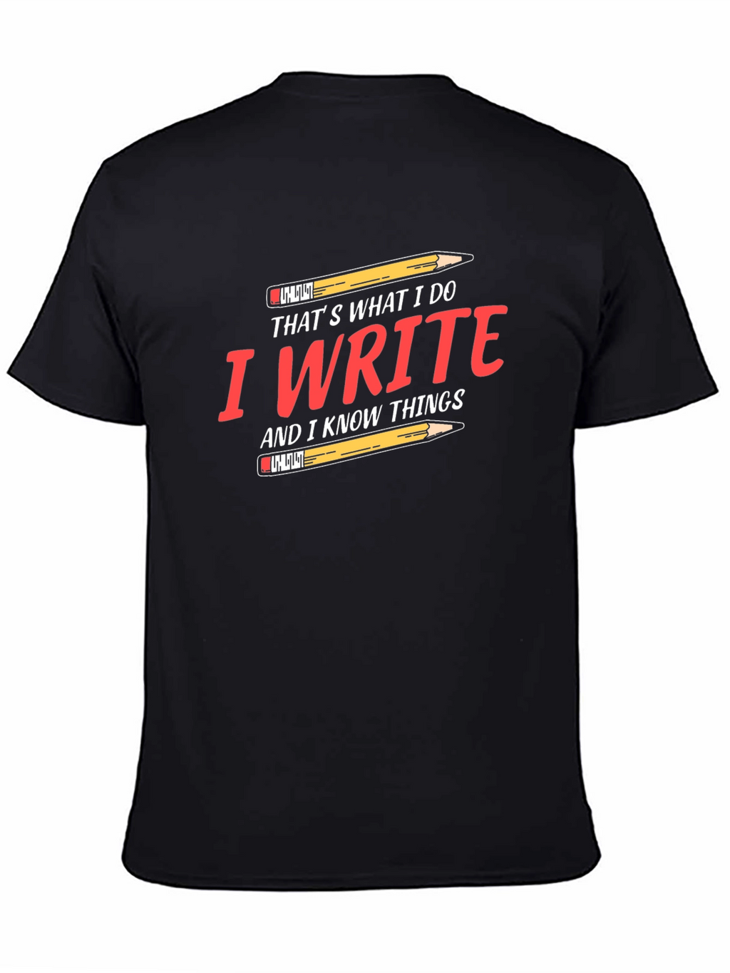 I Write and I Know Things Black T-Shirt