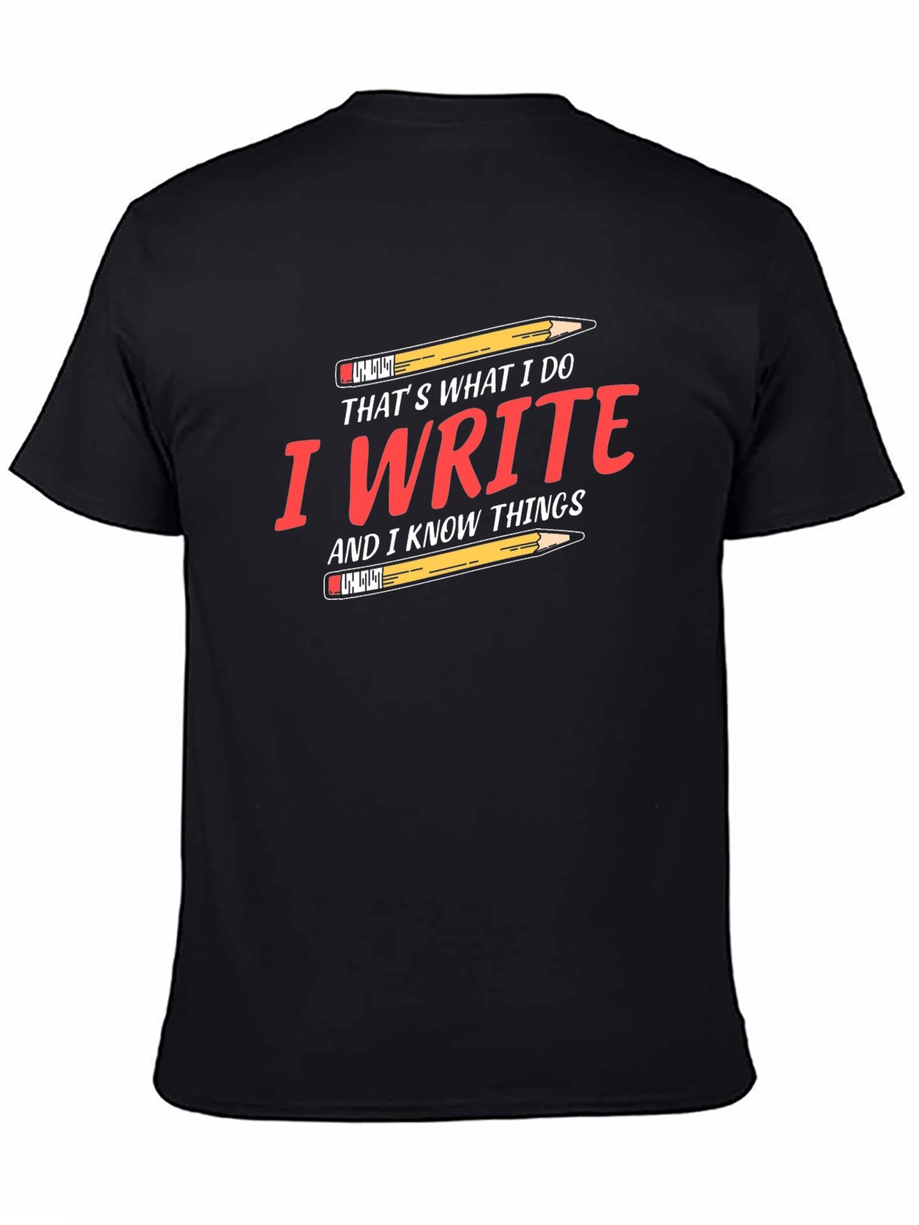 I Write and I Know Things Black T-Shirt