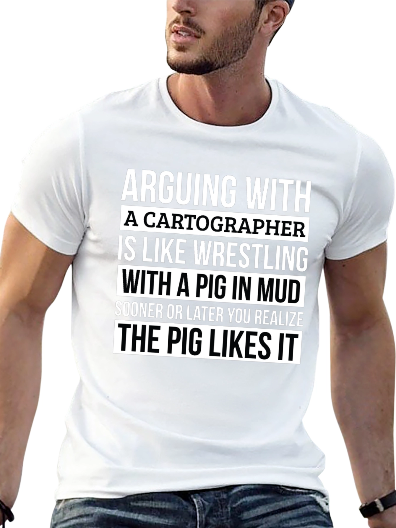 Arguing With a Cartographer Funny T-Shirt