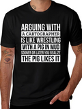 Arguing With a Cartographer Funny T-Shirt