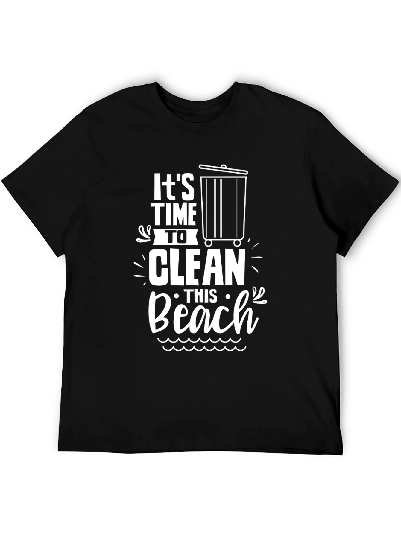 Clean Beach T-Shirt - Time to Clean Up Black Tee