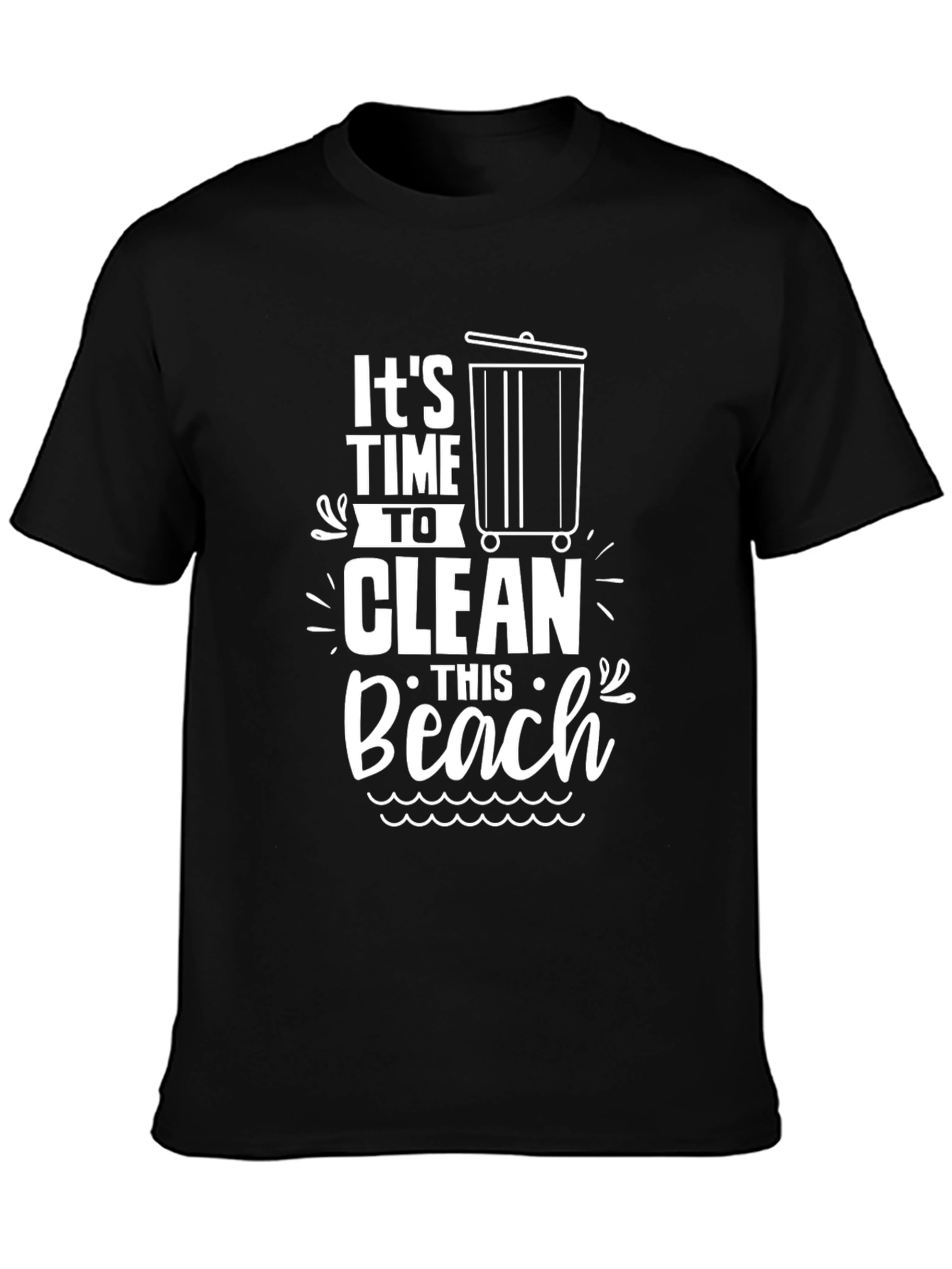 Clean Beach T-Shirt - Time to Clean Up Black Tee