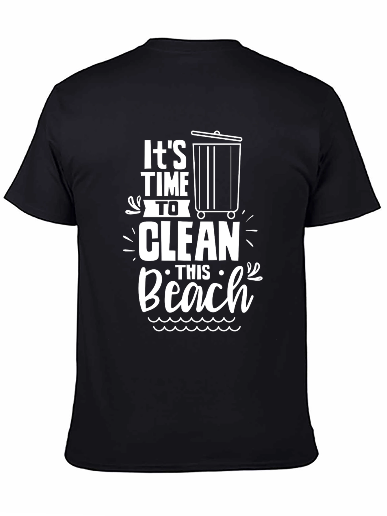 Clean Beach T-Shirt - Time to Clean Up Black Tee