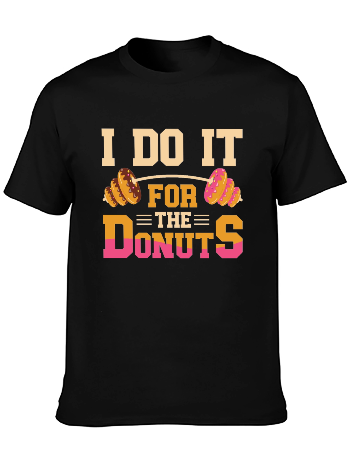 I Do It For The Donuts Graphic T-Shirt