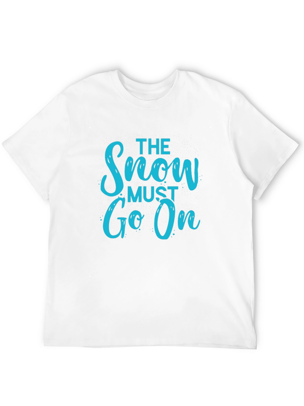 The Snow Must Go On Black T-Shirt