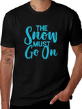 The Snow Must Go On Black T-Shirt