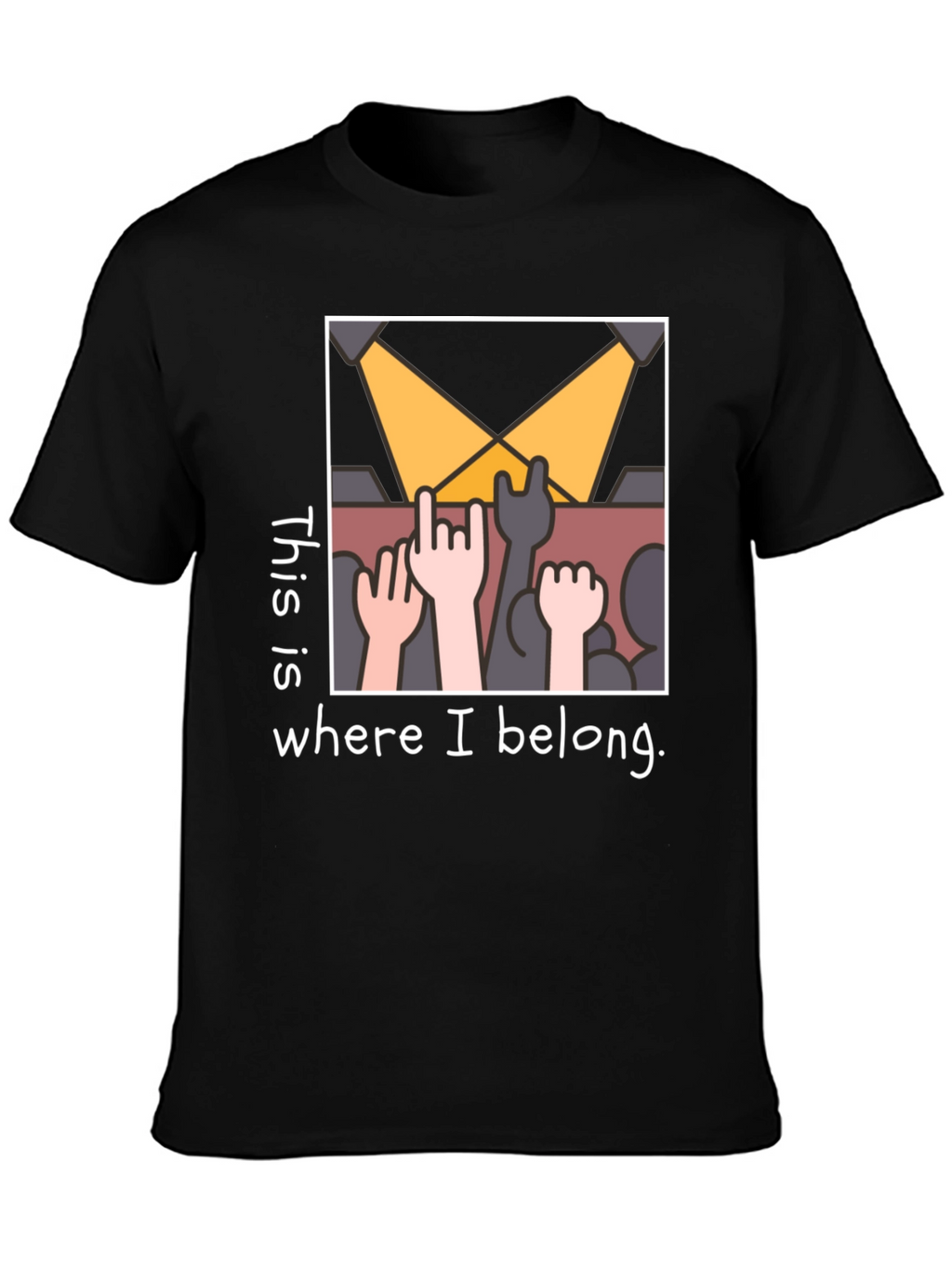 This is Where I Belong T-Shirt