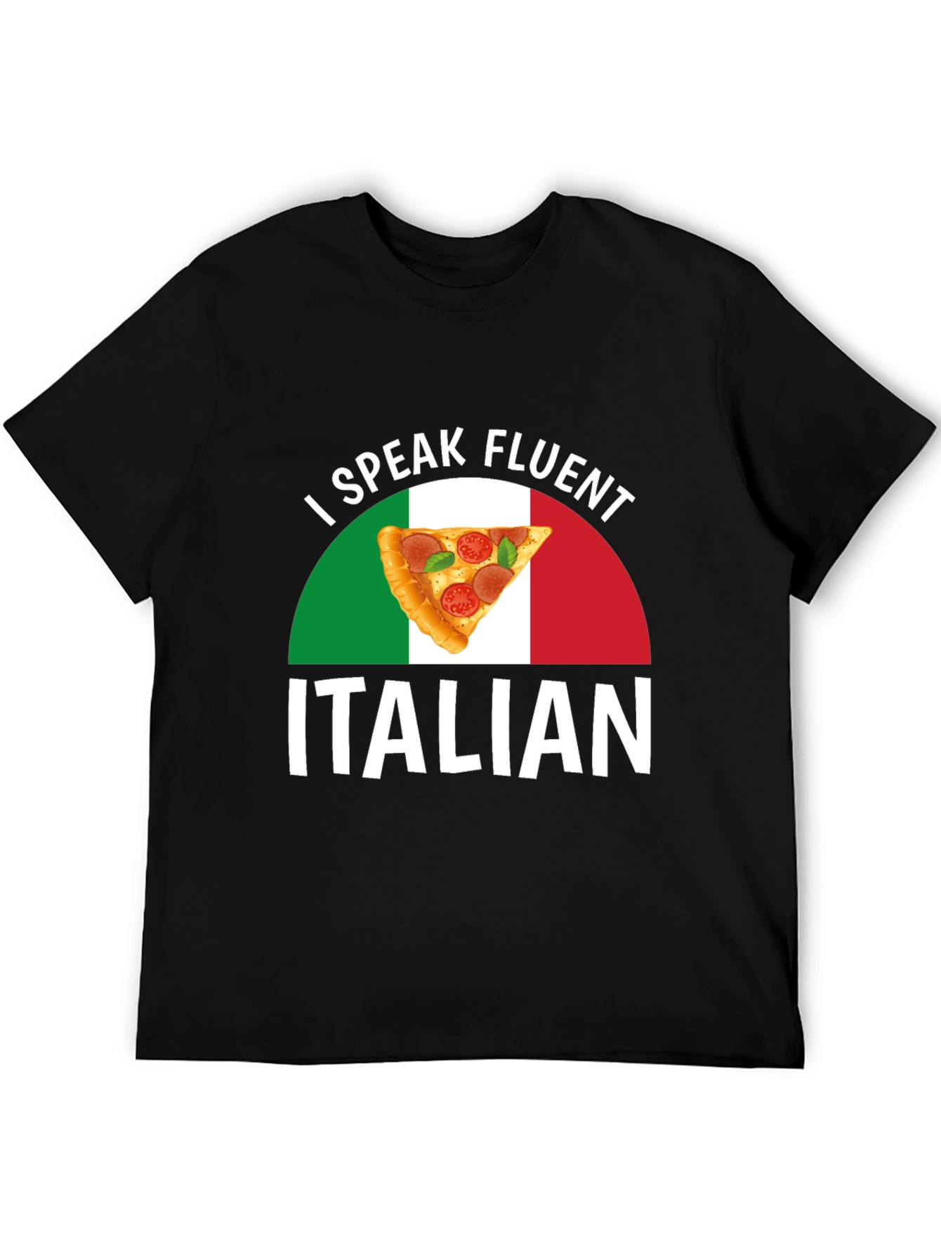 I Speak Fluent Italian Pizza T-Shirt