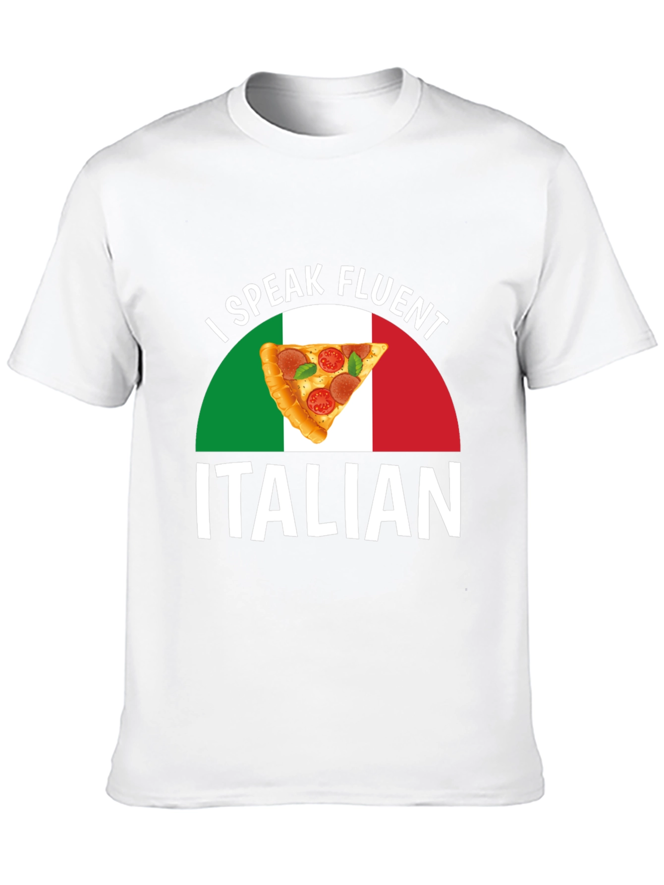 I Speak Fluent Italian Pizza T-Shirt