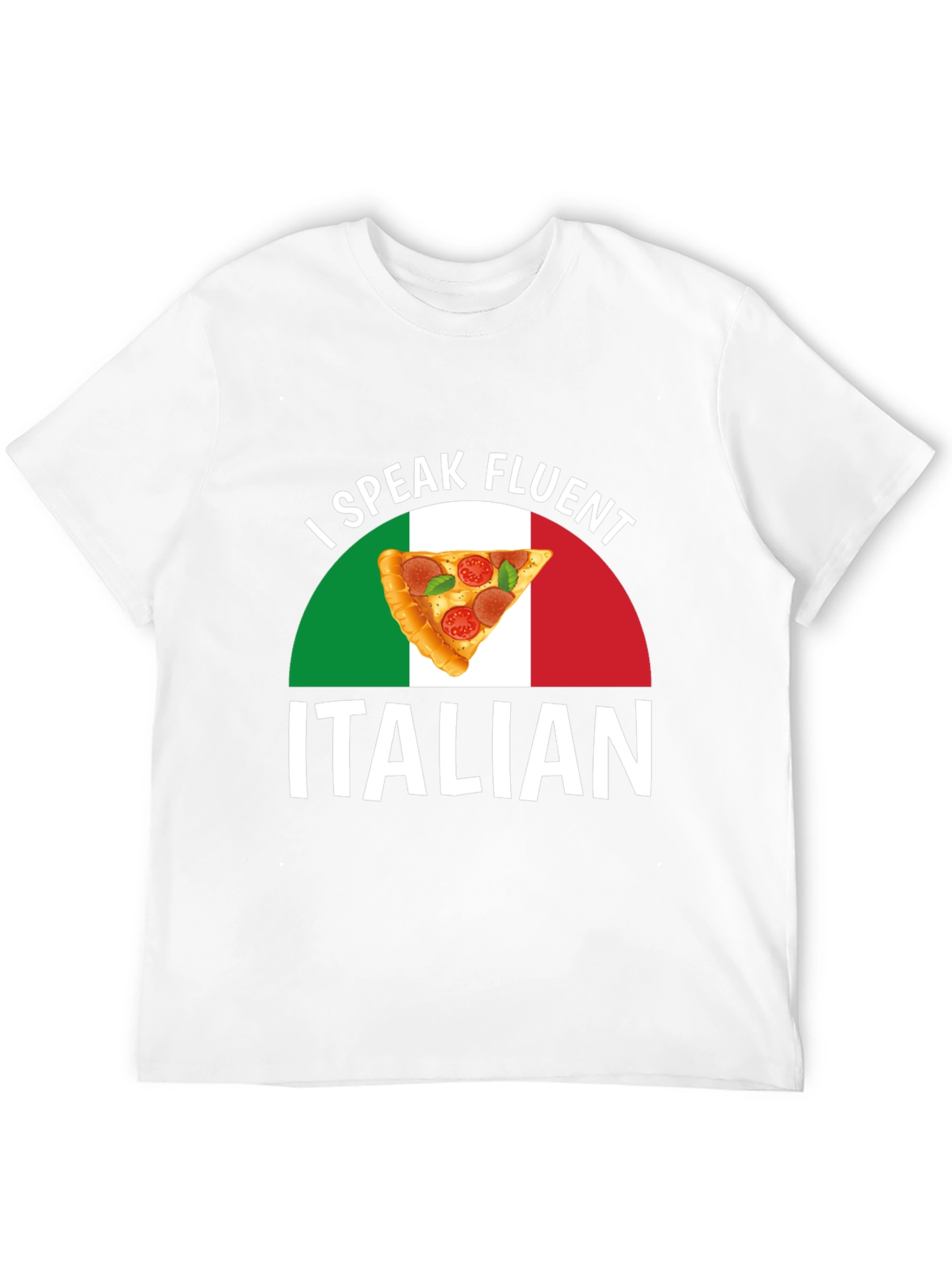 I Speak Fluent Italian Pizza T-Shirt