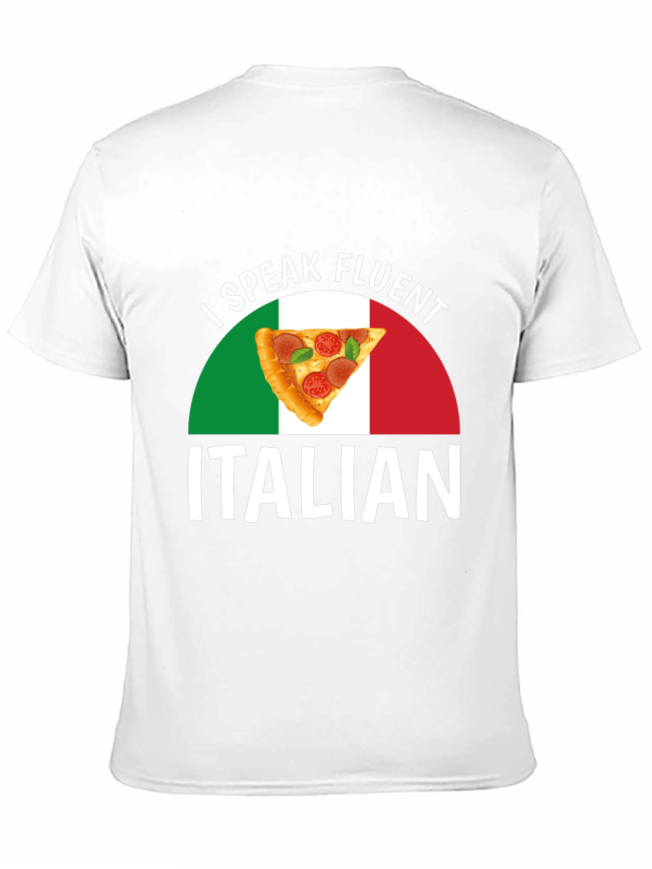 I Speak Fluent Italian Pizza T-Shirt