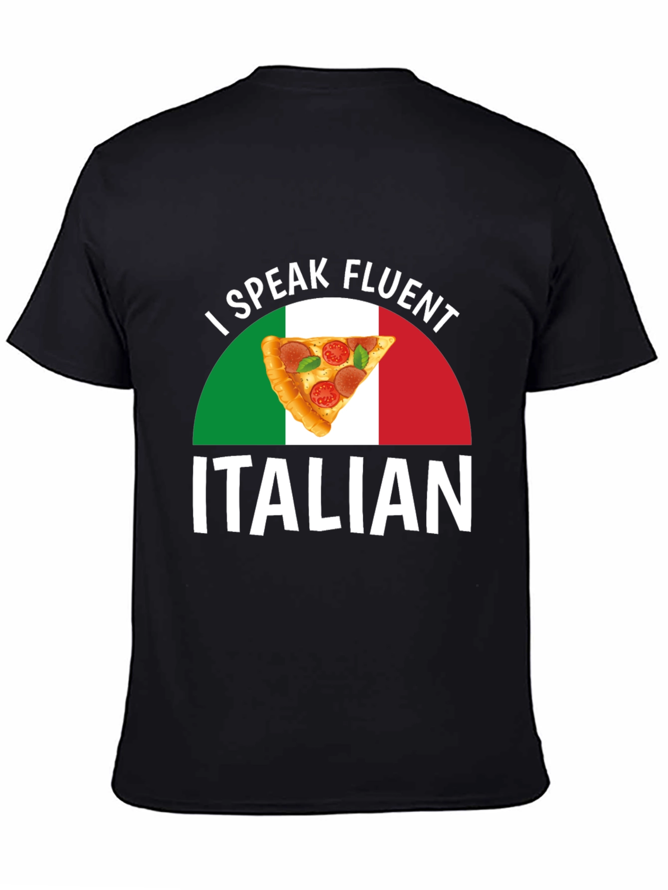 I Speak Fluent Italian Pizza T-Shirt