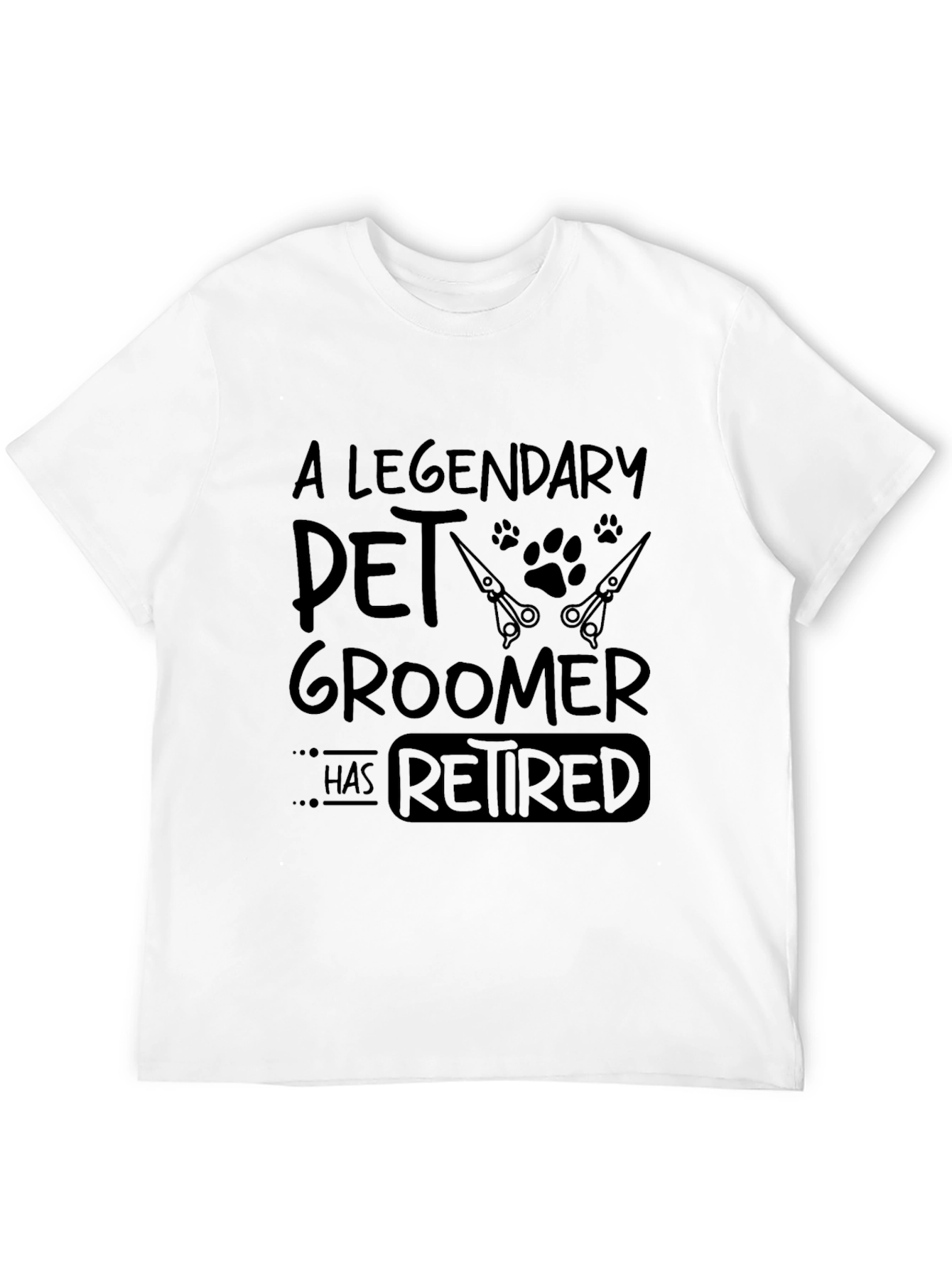 Legendary Pet Groomer Retirement T-Shirt