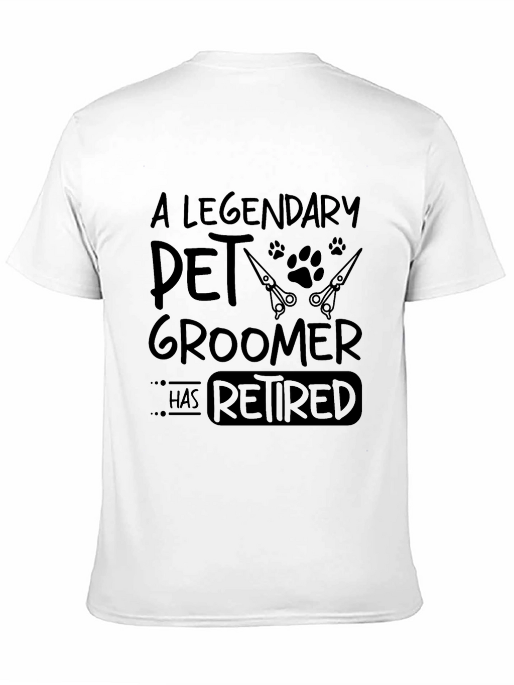 Legendary Pet Groomer Retirement T-Shirt