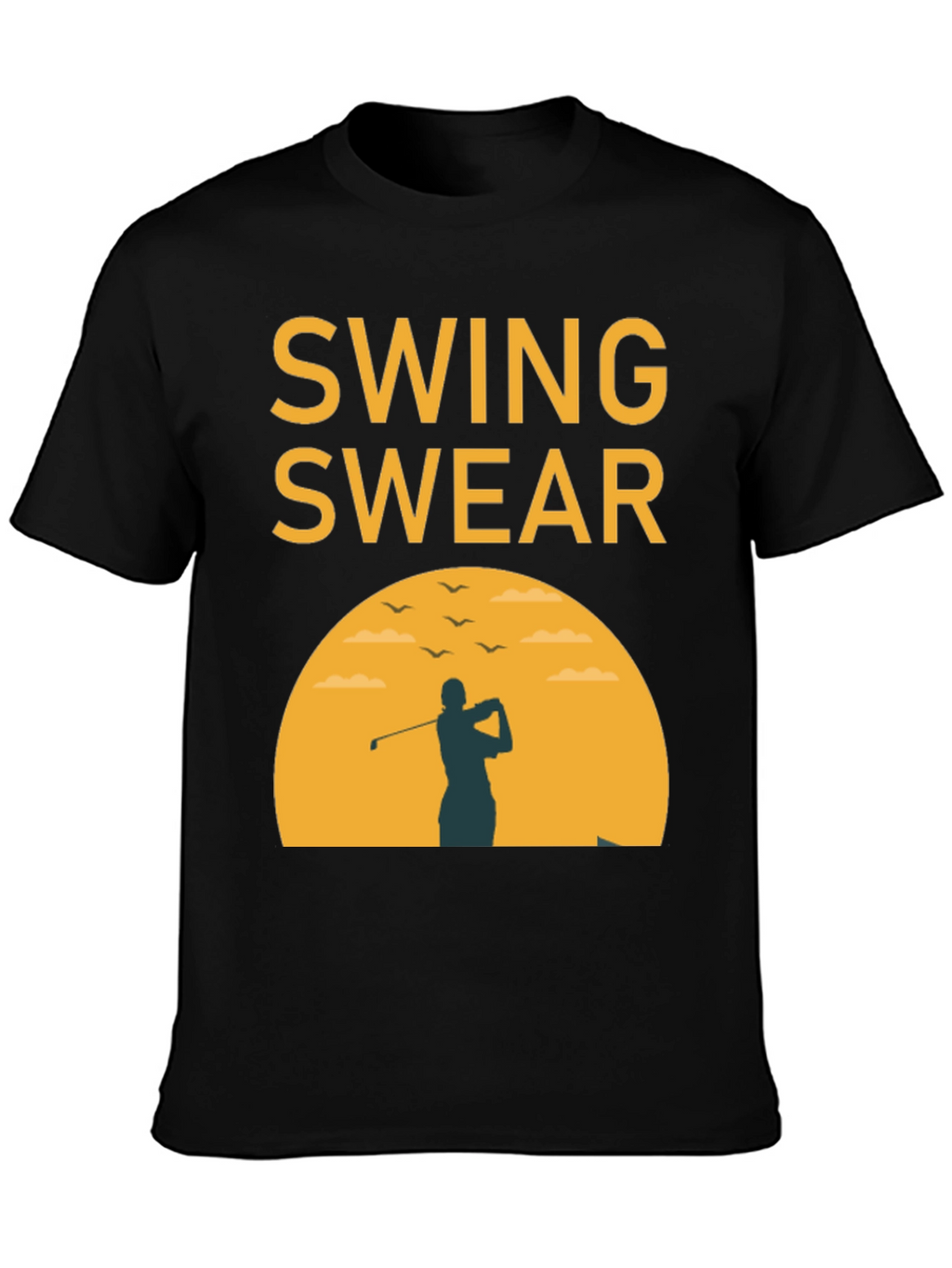 Swing Swear Golf T-Shirt