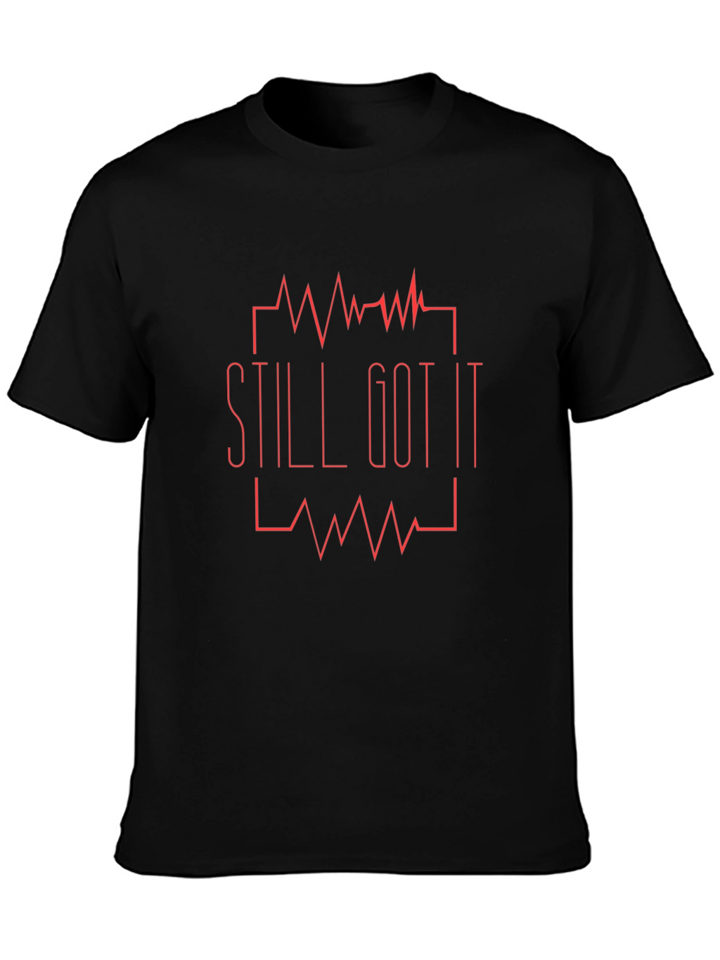 Still Got It T-Shirt - Mens Graphic Tee