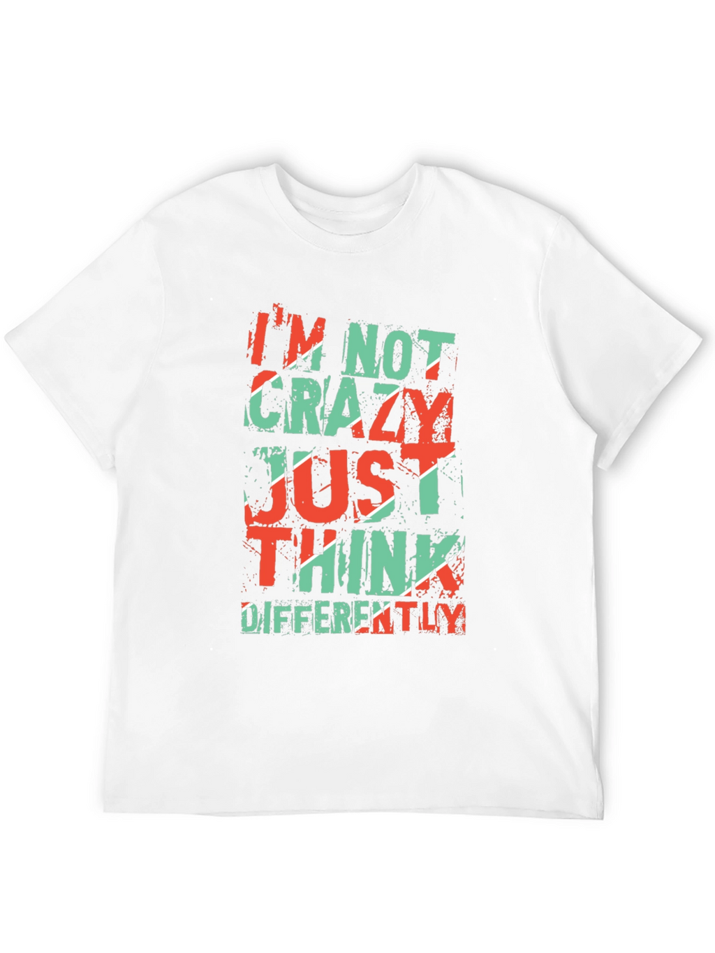 Im Not Crazy T-Shirt - Unique Graphic Tee