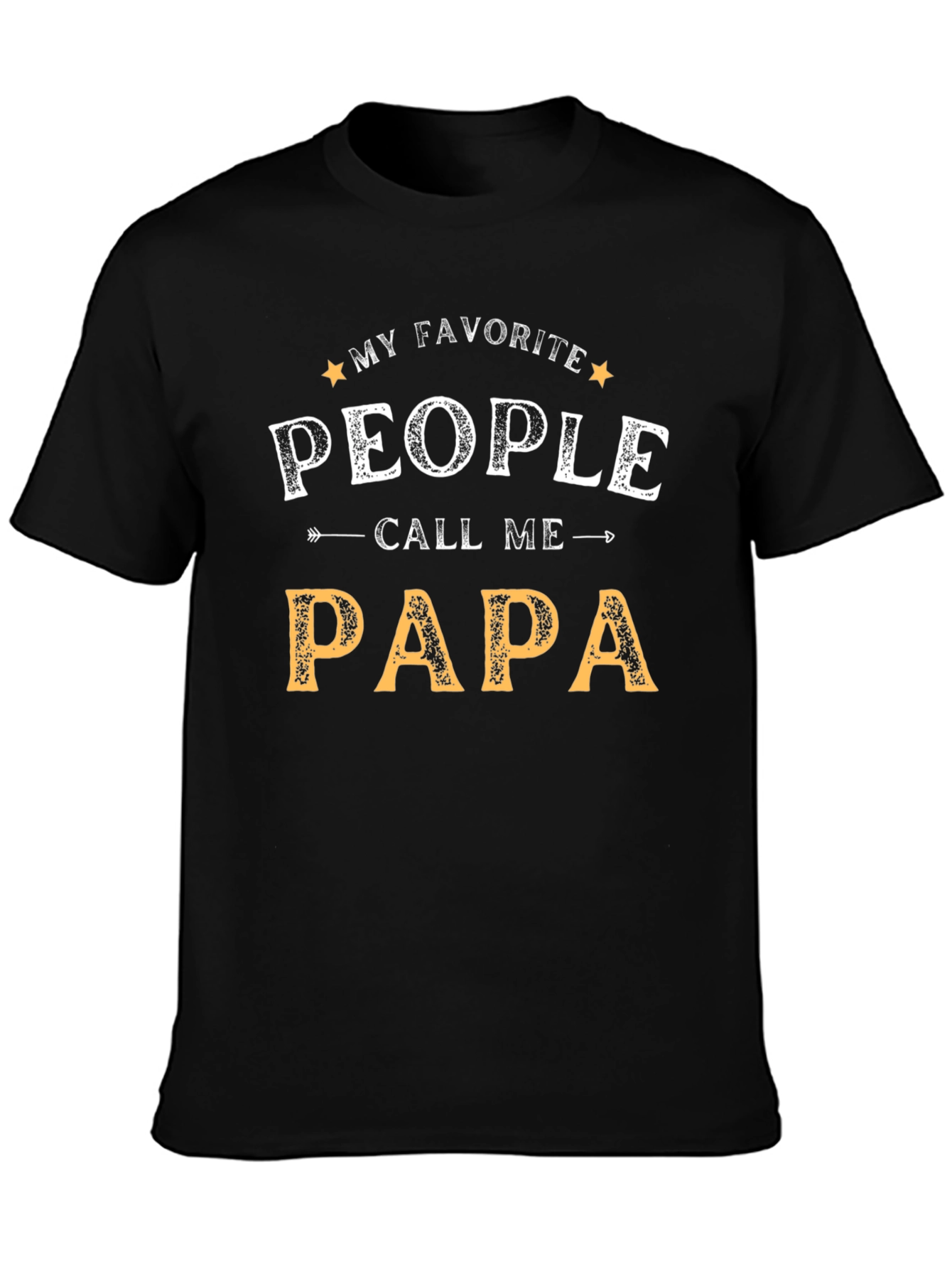 My Favorite People Call Me Papa T-Shirt
