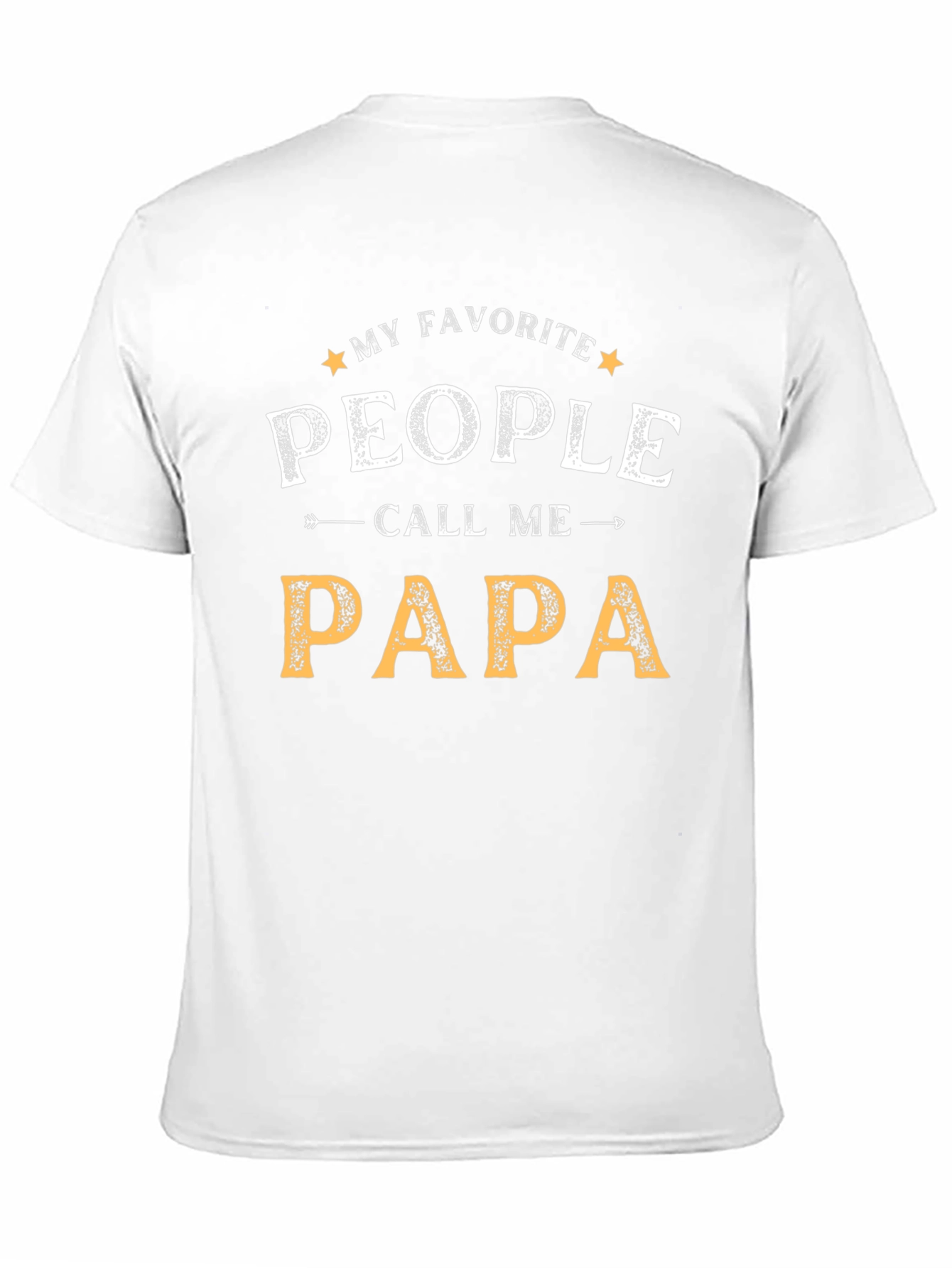My Favorite People Call Me Papa T-Shirt