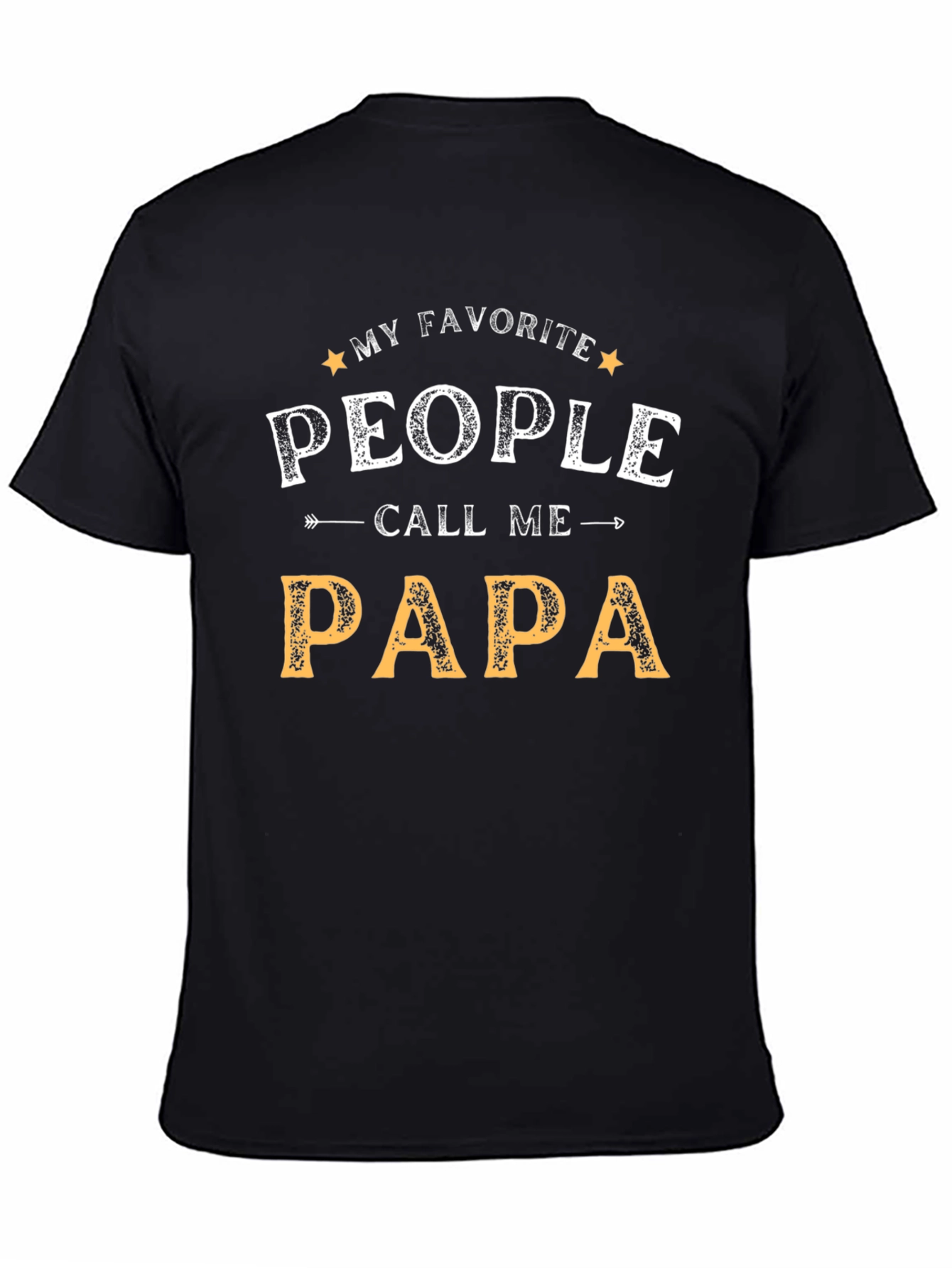 My Favorite People Call Me Papa T-Shirt