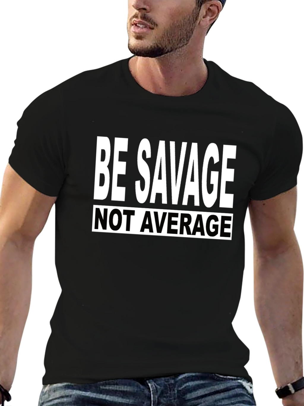 Be Savage Tee: Bold Statement T-Shirt