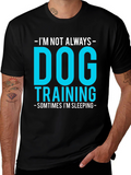 Dog Training Funny Graphic Tee - Always Sleeping