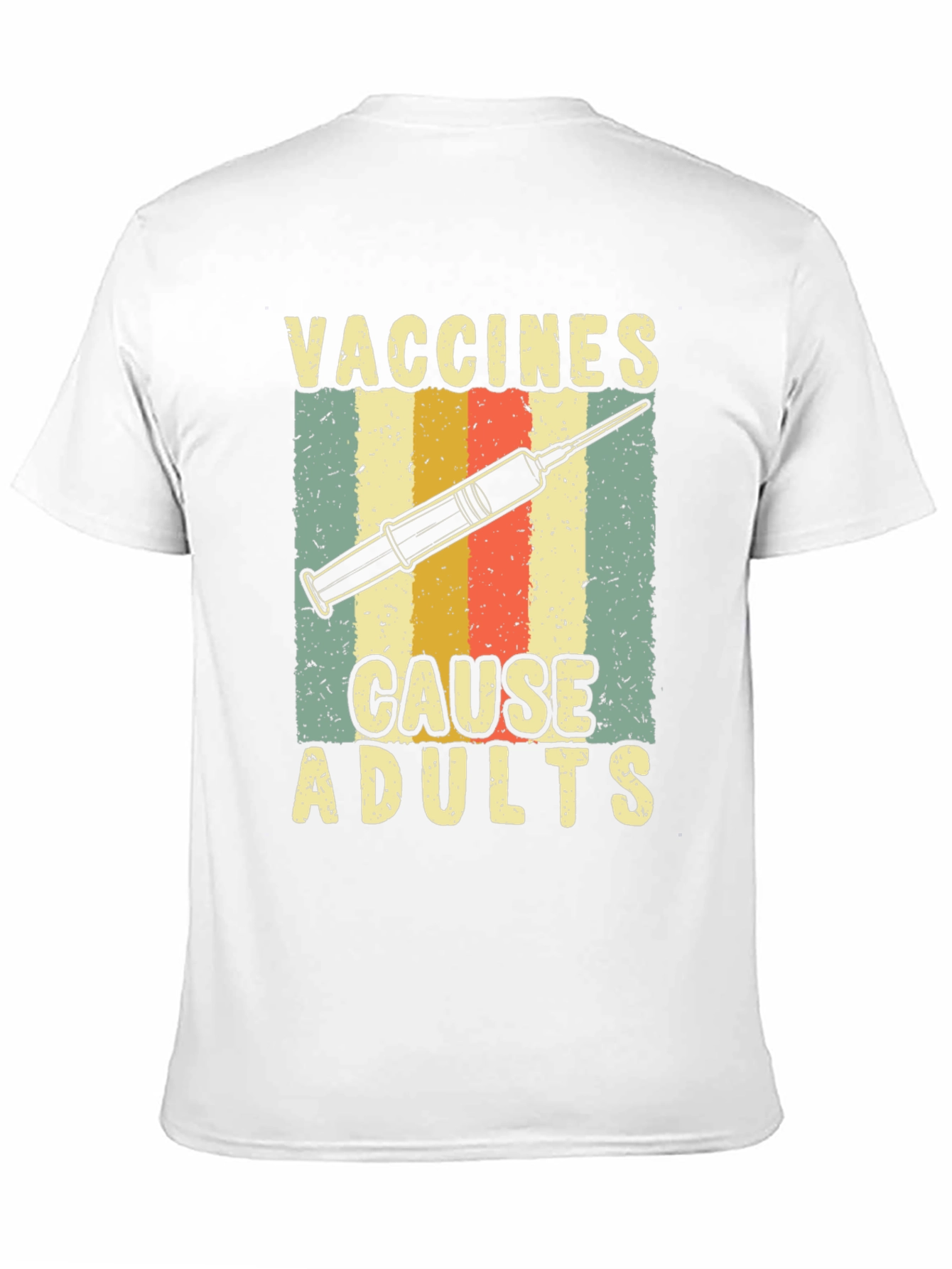 Vaccines Cause Adults Graphic Tee