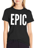 EPIC Black Graphic Tee - Bold Statement T-Shirt