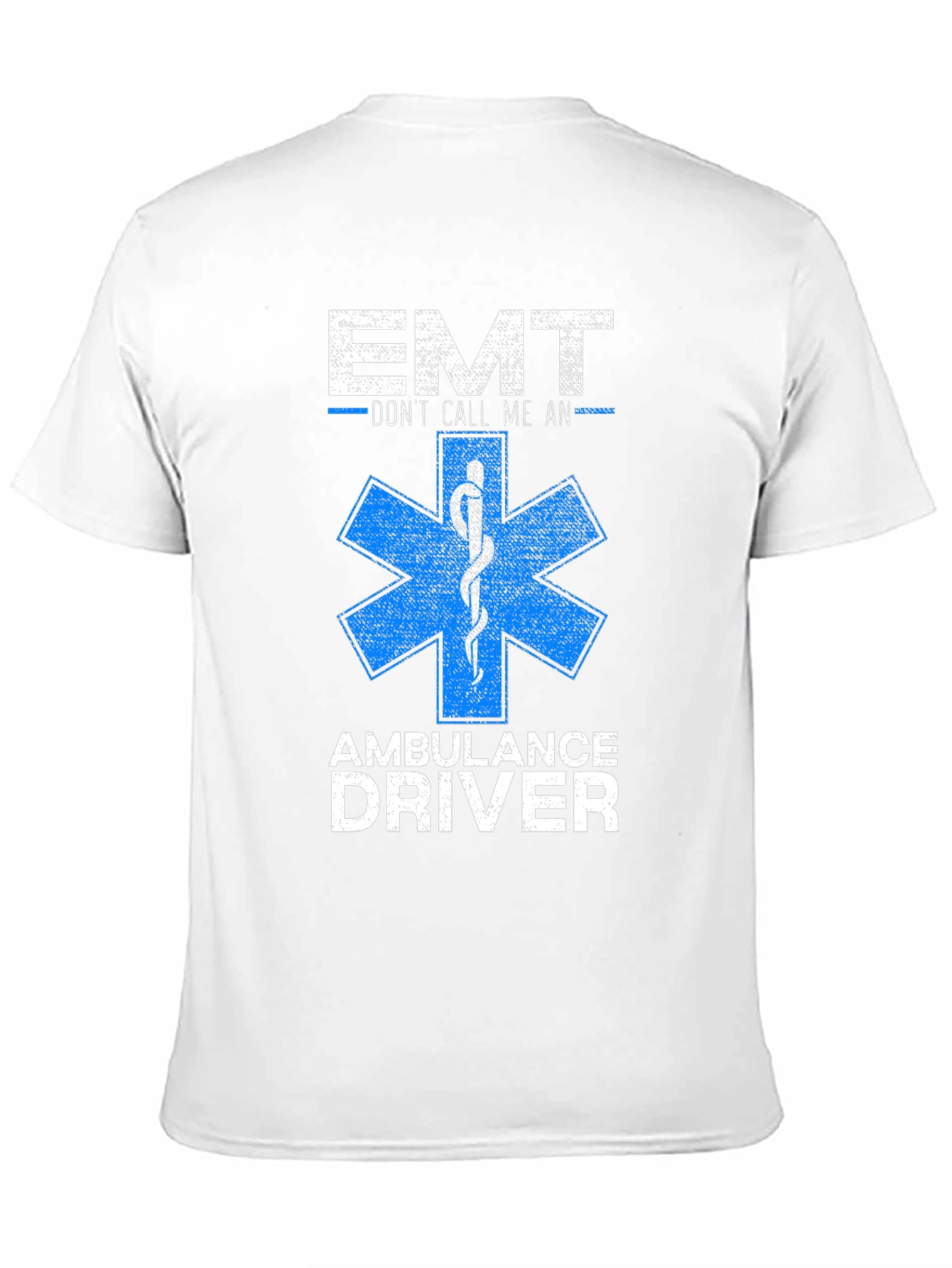 EMT - Dont Call Me An Ambulance Driver T-Shirt